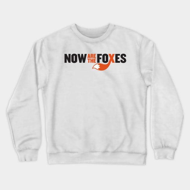 Now Are the Foxes - Modern Crewneck Sweatshirt by QueenCityComedy